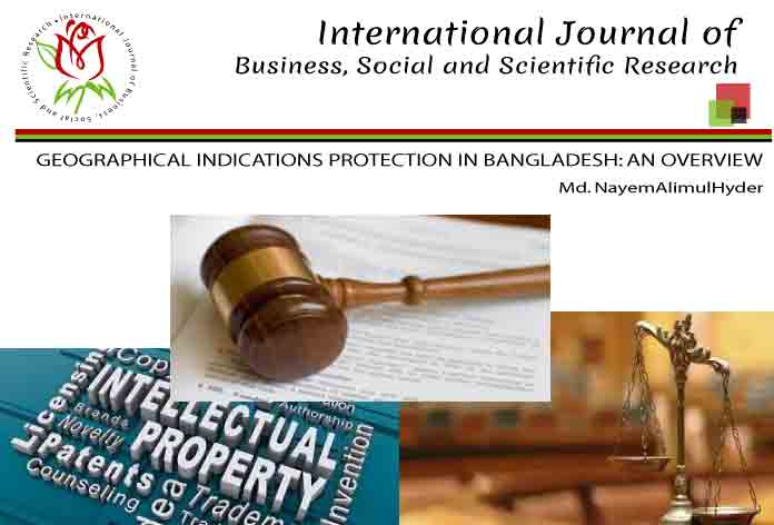 GEOGRAPHICAL INDICATIONS PROTECTION IN BANGLADESH: AN OVERVIEW