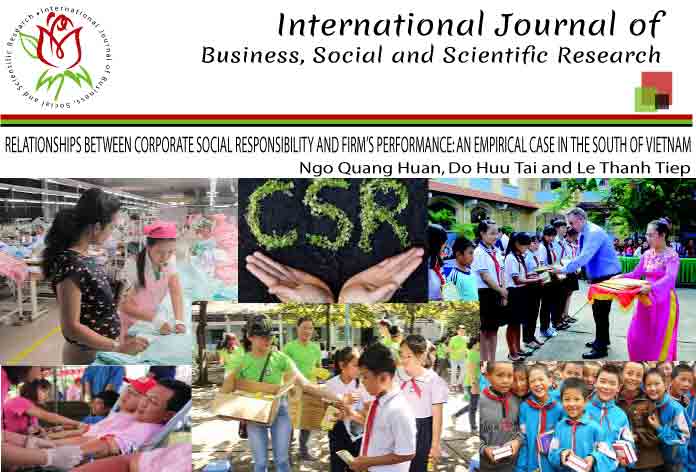 RELATIONSHIPS BETWEEN CORPORATE SOCIAL RESPONSIBILITY AND FIRM’S PERFORMANCE: AN EMPIRICAL CASE IN THE SOUTH OF VIETNAM