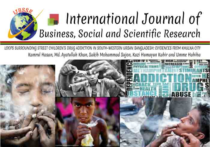 LOOPS SURROUNDING STREET CHILDREN’S DRUG ADDICTION IN SOUTH-WESTERN URBAN BANGLADESH: EVIDENCES FROM KHULNA CITY