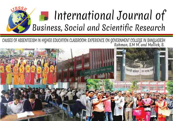 CAUSES OF ABSENTEEISM IN HIGHER EDUCATION CLASSROOM: EXPERIENCE ON GOVERNMENT COLLEGE IN BANGLADESH
